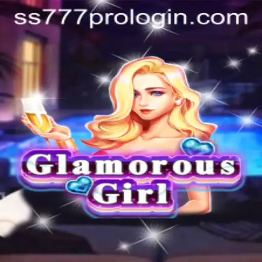 GlamorousGirl: Exploring the Dazzling World of Glamorous Girl and SS777 Pro Login